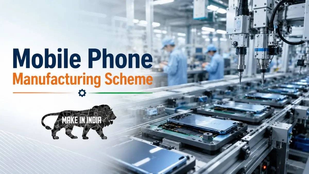 ₹62,500 Crore Make in India Mobile Manufacturing Scheme