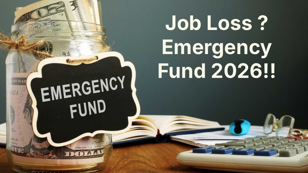 Job Loss ? Emergency Fund 2026: Why You Need 6–12 Months of Expenses Saved!!