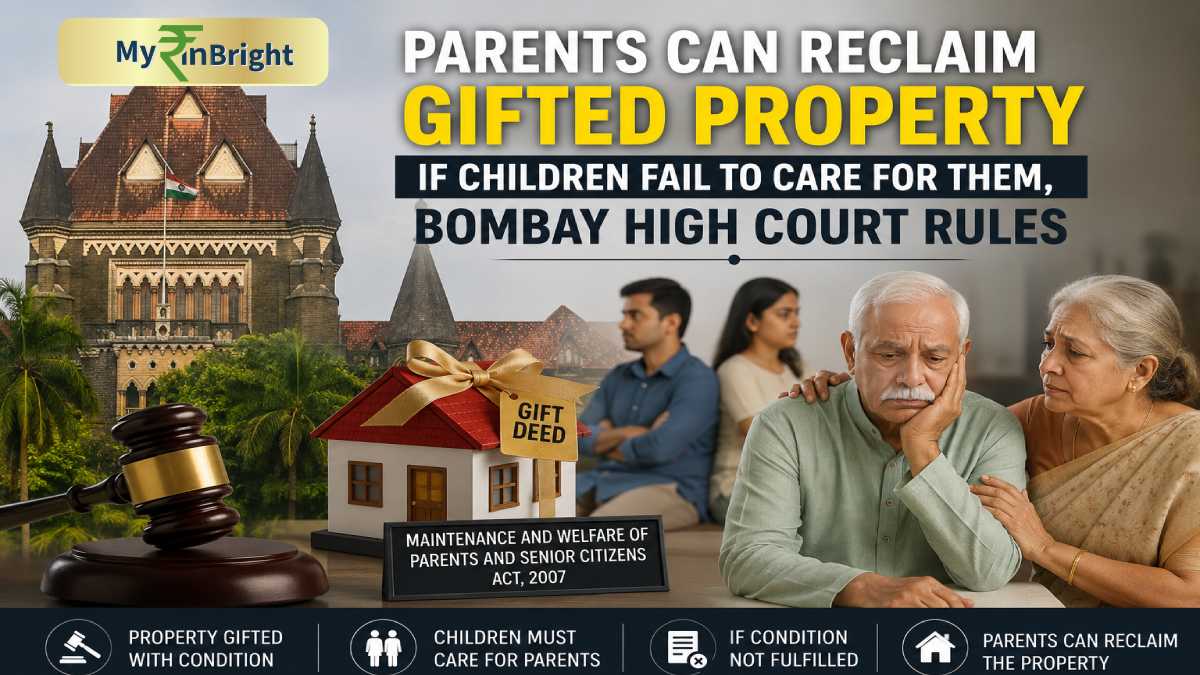 Parents Can Reclaim Gifted Property if Children Fail to Care for Them, Bombay High Court Rules
