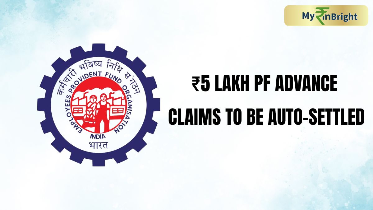 EPFO's New Rule: ₹5 Lakh PF Advance Claims to Be Auto-Settled