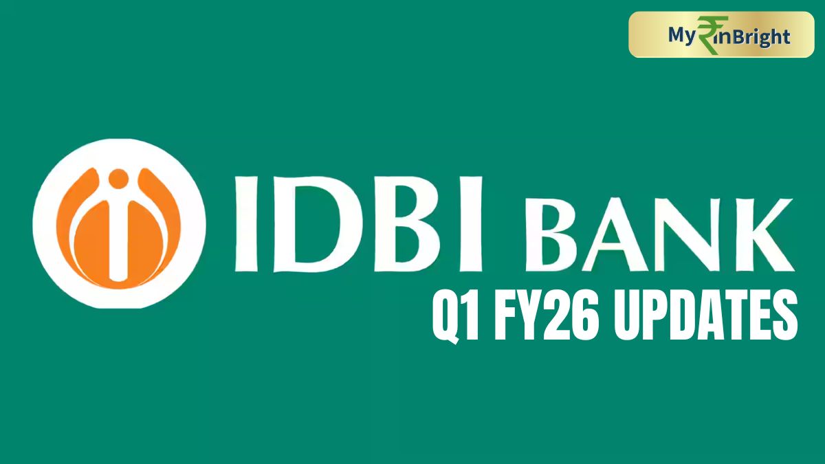 IDBI Bank Q1 FY26 Updates: Advances Surge 22%, Deposits Cross ₹3.25 Lakh Crore