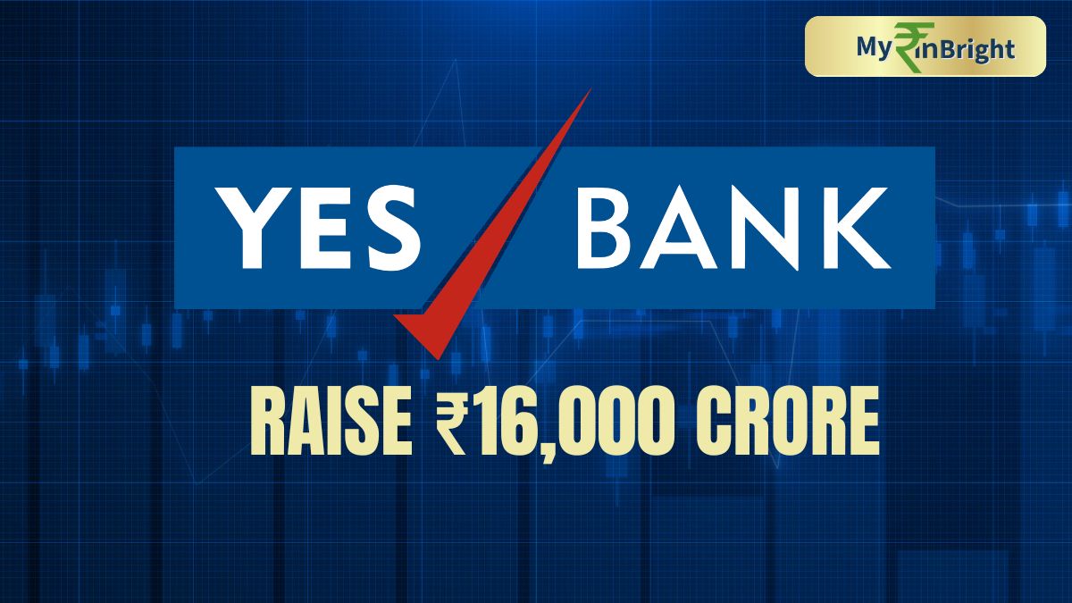 Yes Bank to Raise ₹16,000 Crore Through Equity and Debt Instruments