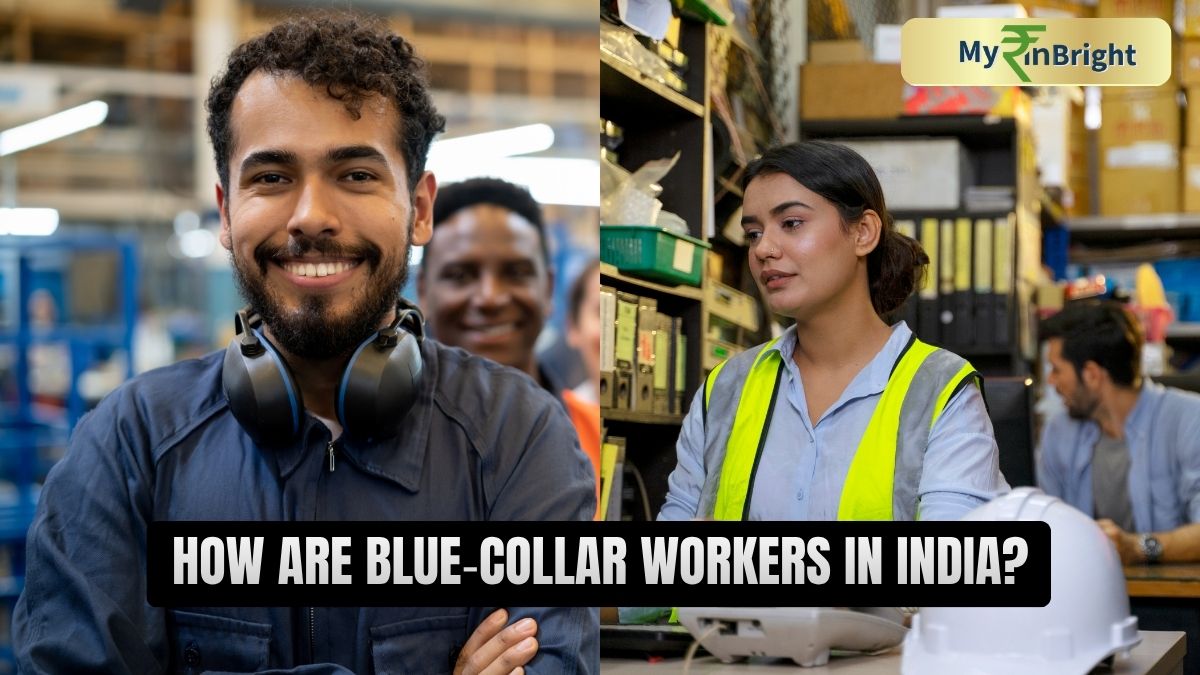How Are Blue‑Collar Workers in India? Backbone of the Economy