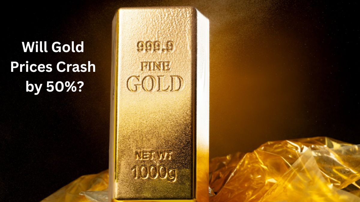 Will Gold Prices Crash by 50%? Experts Warn of Major Correction as Global Markets Face Uncertainty